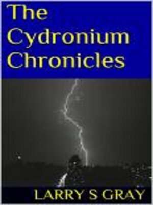 cover image of The Cydronium Chronicles
